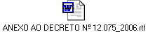 ANEXO AO DECRETO Nº 12.075_2006.rtf