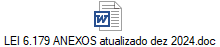 LEI 6.179 ANEXOS atualizado dez 2024.doc