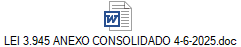 LEI 3.945 ANEXO CONSOLIDADO 4-6-2025.doc