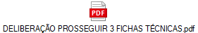 DELIBERAÇÃO PROSSEGUIR 3 FICHAS TÉCNICAS.pdf