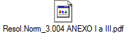 Resol.Norm_3.004 ANEXO I a III.pdf