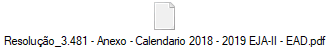 Resolução_3.481 - Anexo - Calendario 2018 - 2019 EJA-II - EAD.pdf
